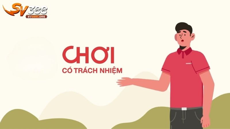 Giới thiệu đôi nét chơi có trách nhiệm SV388